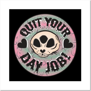 Quit your day job! Posters and Art